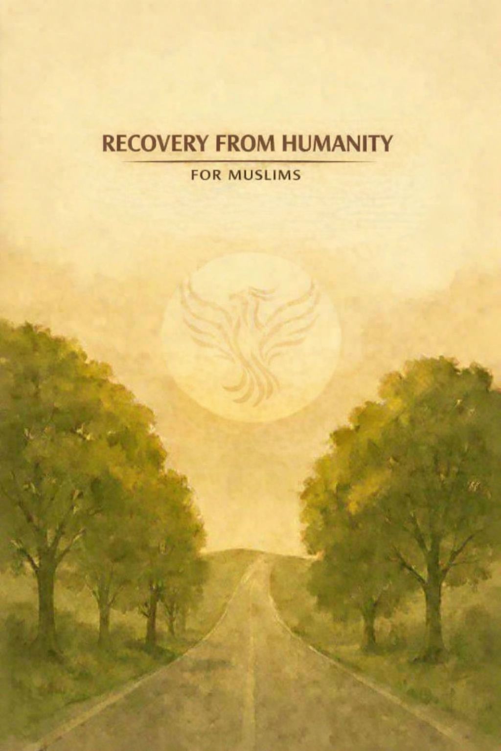 Recovery from Humanity - Muslims